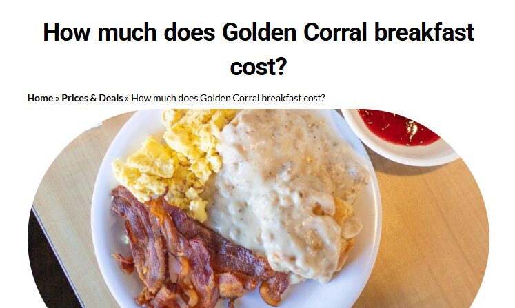golden-corral-breakfast-prices:-a-complete-guide-to-the-best-breakfast-buffet-deal